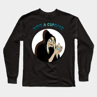 Have a cupcake Long Sleeve T-Shirt